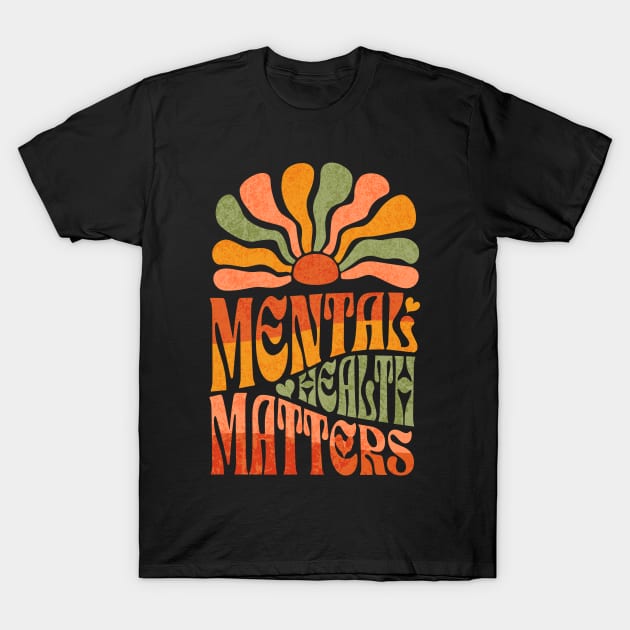 Mental Health Matters Mental Health Awareness T-Shirt by TayaDesign